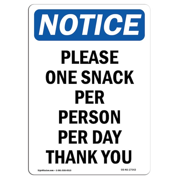 Safety Sign, OSHA Notice, 5" Height, Please One Snack Per Person Per Sign, Portrait, 10PK